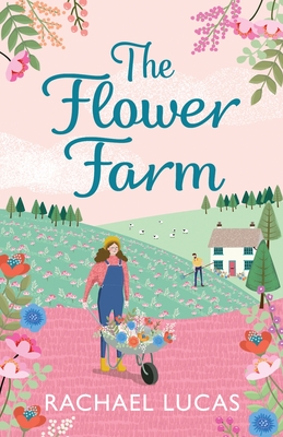 The Flower Farm - Rachael Lucas