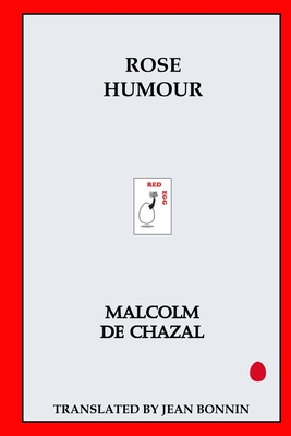 Rose Humour - Malcolm De Chazal
