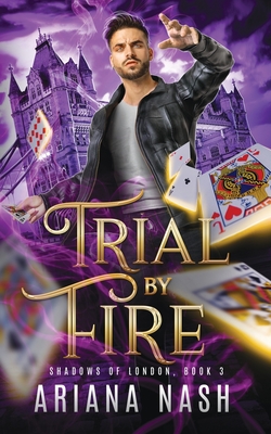 Trial by Fire - Ariana Nash