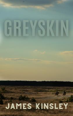 Greyskin - James Kinsley