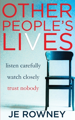 Other People's Lives - J. E. Rowney