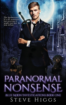 Paranormal Nonsense - Steve Higgs