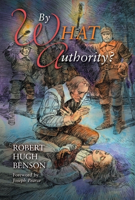By What Authority - Robert Hugh Benson