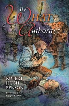By What Authority - Robert Hugh Benson