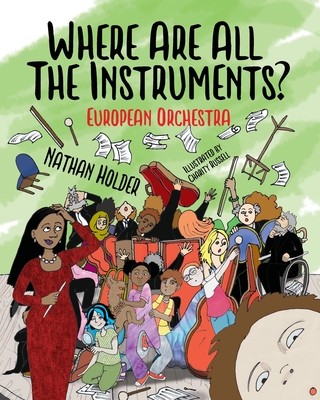 Where Are All The Instruments? European Orchestra - Nathan Holder