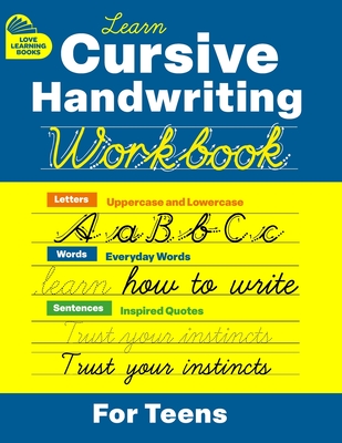 Cursive Handwriting Workbook for Teens: Learn to Write in Cursive Print (Practice Line Control and Master Penmanship with Letters, Words and Inspirati - David Turner