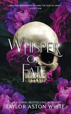 Whisper of Fate Special Edition: A Dark Paranormal Romance - Taylor Aston White