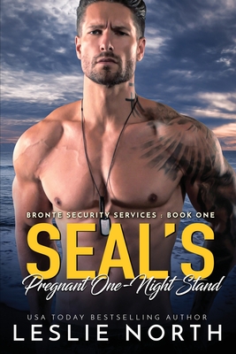 SEAL's Pregnant One-Night Stand - Leslie North