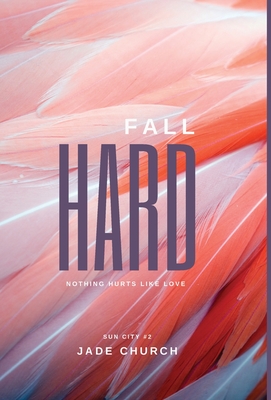 Fall Hard - Jade Church