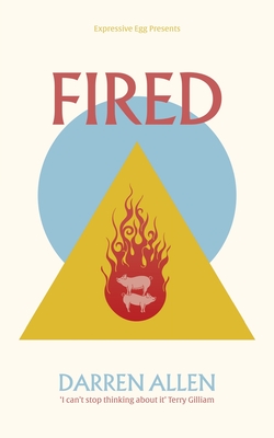 Fired - Darren Allen