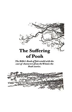 Coperta cărții 'The Suffering of Pooh - Bob Prophette'