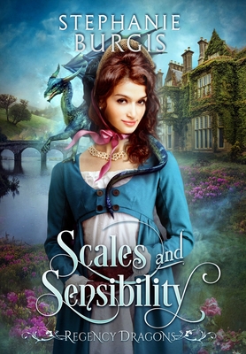 Scales and Sensibility - Stephanie Burgis