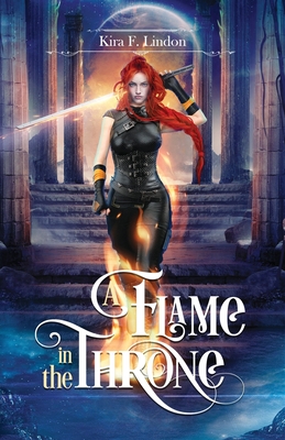 A Flame In The Throne - Kira F. Lindon