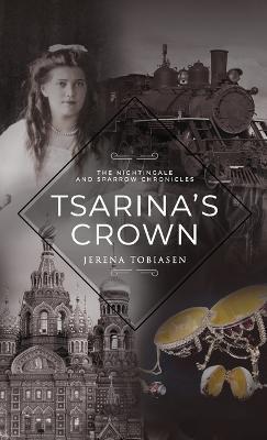 Coperta cărții 'Tsarina's Crown - Jerena Tobiasen'