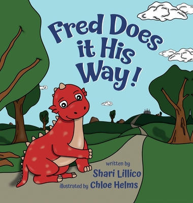Fred Does it His Way! - Shari Lillico