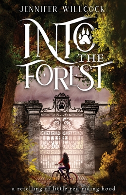 Into the Forest - Jennifer Willcock