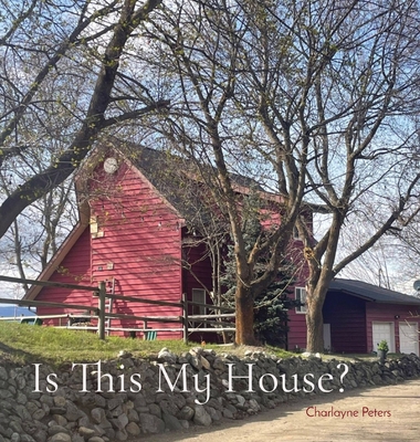 Coperta cărții 'Is This My House? - Charlayne Peters'