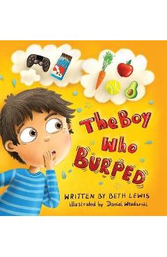 Coperta cărții 'The Boy Who Burped - Beth Lewis'
