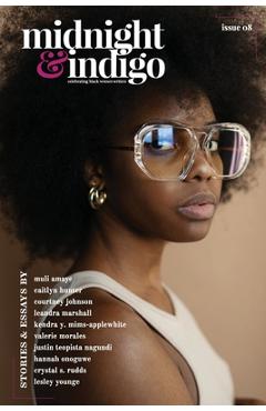 Coperta cărții 'midnight & indigo - Celebrating Black women writers (Issue 8) - Ianna A. Small'