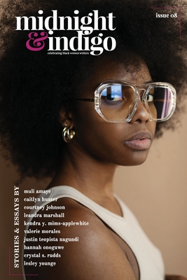 Coperta cărții 'midnight & indigo - Celebrating Black women writers (Issue 8) - Ianna A. Small'