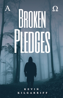 Broken Pledges - Kevin Kilgarriff