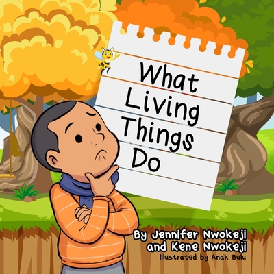 What Living Things Do - Jennifer Nwokeji