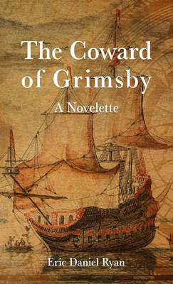 Coperta cărții 'The Coward of Grimsby - Eric Daniel Ryan'