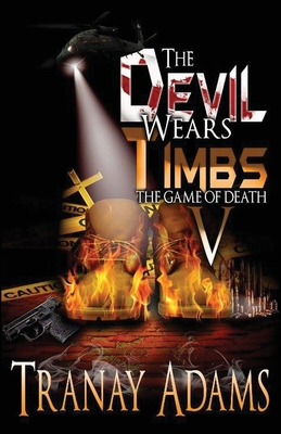 The Devil Wears Timbs 5: The Game of Death - Tranay Adams