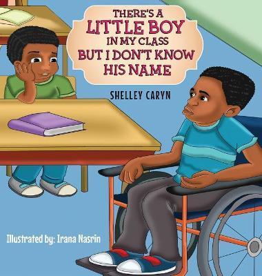 There's A Little Boy In My Class But I Don't Know His Name - Shelley Caryn