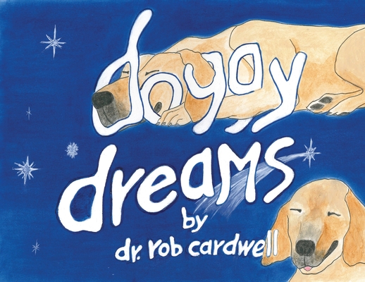 Doggy Dreams - Rob Cardwell