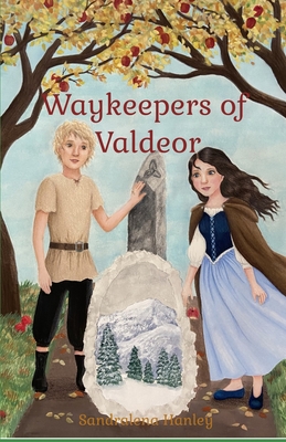 Waykeepers of Valdeor - Sandra L. Hanley