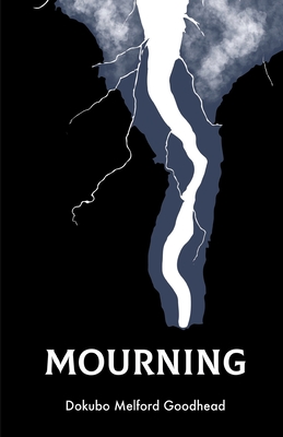 Coperta cărții 'Mourning - Dokubo M. Goodhead'