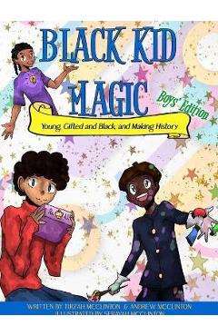 Poza produsului Black Kid Magic: Young, Gifted and Black and Making History - Tirzah Mcclinton