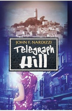 Coperta cărții 'Telegraph Hill - John Nardizzi'