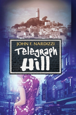 Telegraph Hill - John Nardizzi