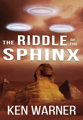The Riddle of the Sphinx - Ken Warner
