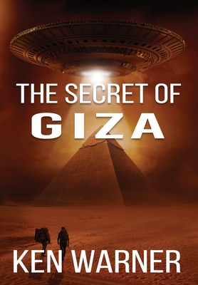 The Secret of Giza - Ken Warner