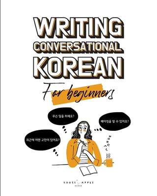 Writing Conversational Korean for Beginners - Chelsea Guerra