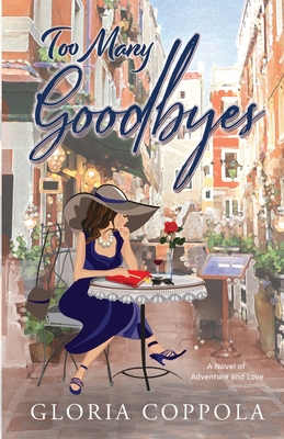 Too Many Goodbyes - Gloria Coppola