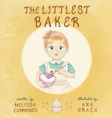 The Littlest Baker - Melissa Cummings