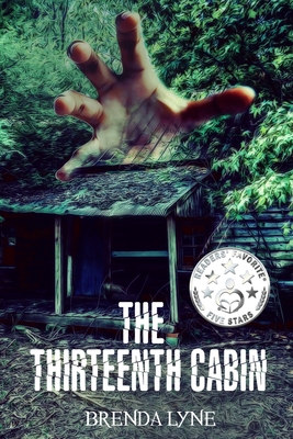 The Thirteenth Cabin: A Raegan O'Rourke Mystery - Brenda Lyne