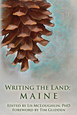 Writing the Land: Maine - Lis Mcloughlin