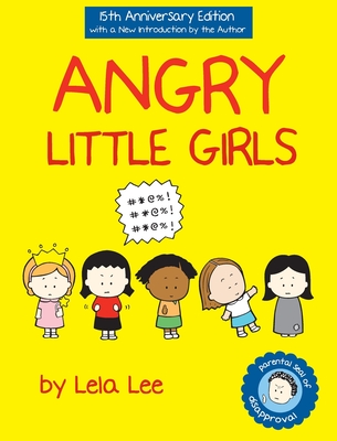 Angry Little Girls - Lela Lee