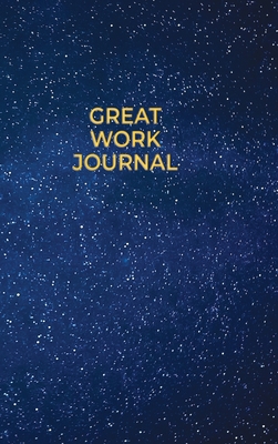Great Work Journal - Amanda J. Crowell
