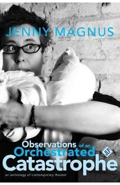 Coperta cărții 'Observations of an Orchestrated Catastrophe - Jenny Magnus'