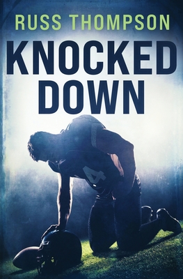 Knocked Down - Russ Thompson