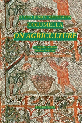 Columella: On Agriculturde - Columella