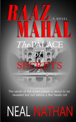 Raaz Mahal: The Palace of Secrets - Neal Nathan
