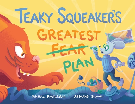 Teaky Squeaker's Greatest Plan - Michal Pasternak