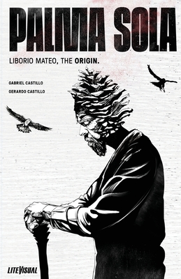 PALMA SOLA Liborio Mateo, The Origin - Gabriel Castillo